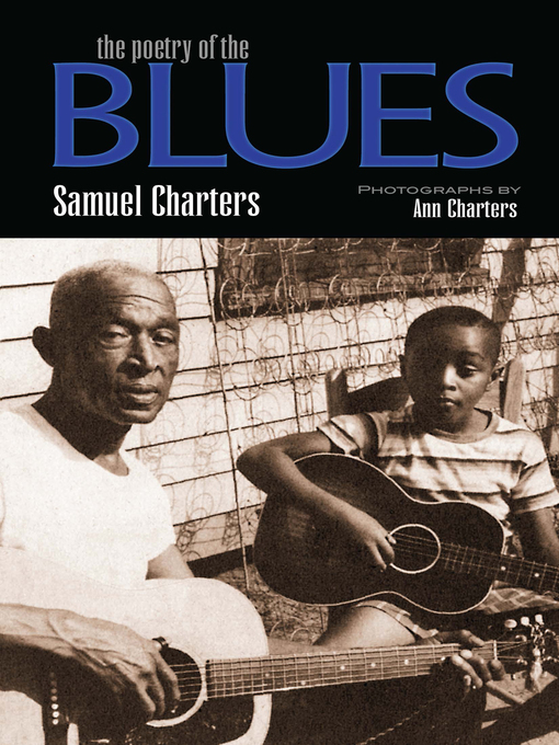 Title details for The Poetry of the Blues by Samuel Charters - Wait list